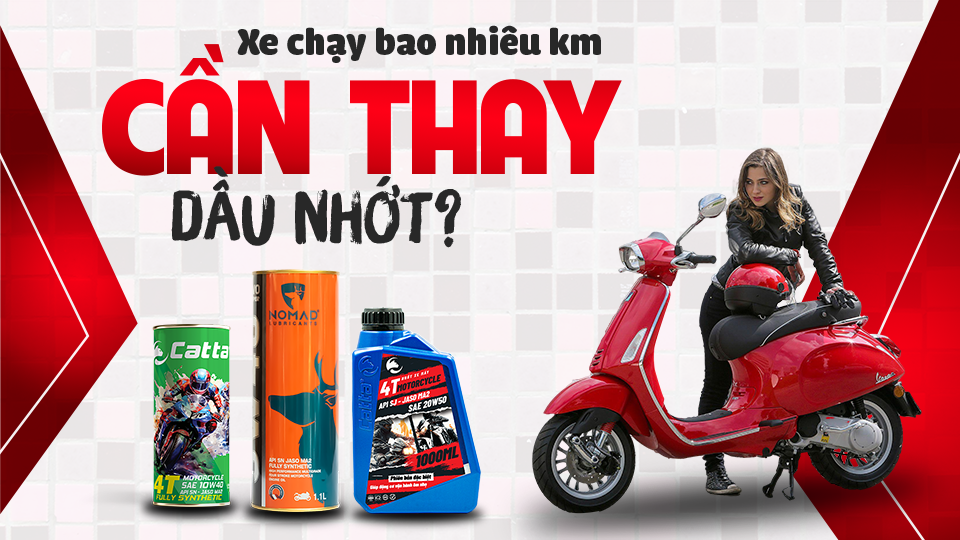 Xe chạy bao nhiêu km cần thay dầu nhớt?