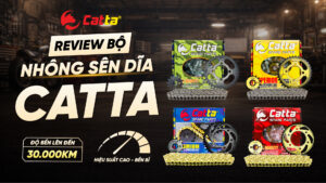Review Bộ Nhông Sên Dĩa CATTA – Độ Bền Đến 30.000Km